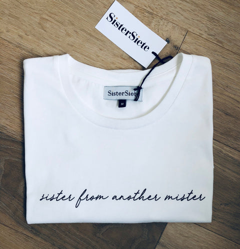 Sister from another Mister T-Shirt