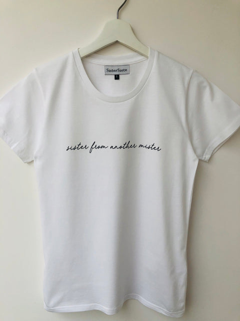 Sister from another Mister T-Shirt
