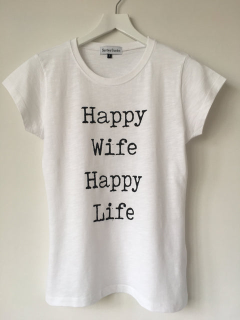 Happy Wife Happy Life White T-Shirt