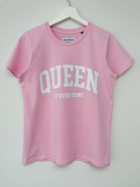 Queen Of Everything Pink T-Shirt