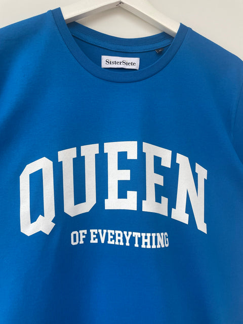 Queen Of Everything Bright Blue T-Shirt